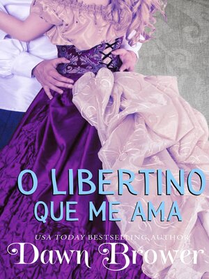 cover image of O libertino que me ama